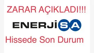 ENERJİSA ENERJİ SON DURUM DEĞERLENDİRMESİ!
