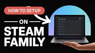 How to Enable Family Sharing on Steam – Easy Step-by-Step Guide