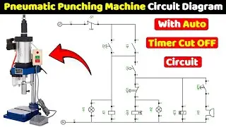 Pneumatic Punching Machine Circuit Diagram Explained in Hindi 