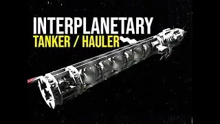 Space Engineers -  New Blocks Interplanetary Tanker / Hauler