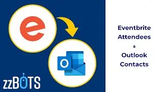 How to Sync Eventbrite Attendees over to Microsoft Outlook Contacts | zzBots
