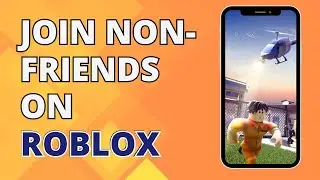How To Join Someone On Roblox Without Being Friends | Tutorial