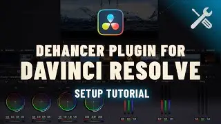 How to Install Dehancer OFX Plugin in DaVinci Resolve | Full Setup Tutorial