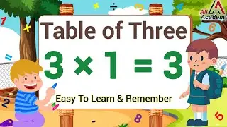 Table of 3 | 3 x 1 = 3  | Three 1 Za Three | Tables for kids  Learn Multiplication Tables Easy Trick