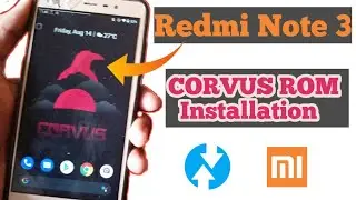 CORVUS ROM installation Redmi Note 3 | Installing Corvus ROM based on Android 10