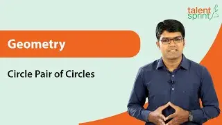 Tangent Properties & Formula in Pair of Circles |Circle |Geometry|Quantitative Aptitude|TalentSprint