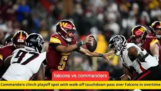 Commanders' Jayden Daniels Leads Overtime Win, Clinches Playoff Spot Over Falcons!