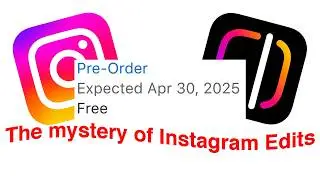 WHAT'S GOING ON WITH INSTAGRAM EDITS?
