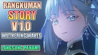 Rangkuman Story Wuthering Waves V1.0! Ternyata MC bukanlah Manusia Biasa!