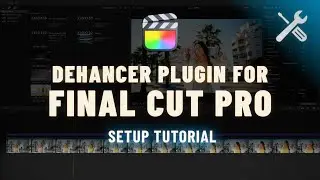 How to Install Dehancer Plugin for Final Cut Pro | Full Setup Tutorial