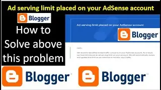 How To Fix Temporary Ads Serving Limit Placed On Your Google Adsense Account (Problem Solved)