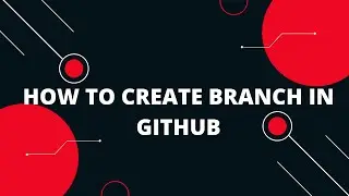 How to create a branch in GitHub | How to Create a Branch in Git