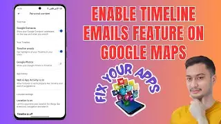 How to Enable the Timeline Emails Feature on Google Maps