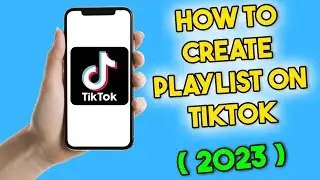 How to Create a Playlist on TikTok (2023)