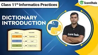 Python Dictionaries Introduction - Class 11 Informatics Practices Chapter 7