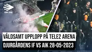VÅLDSAMT UPPLOPP PÅ TELE2 ARENA | DJURGÅRDENS IF VS AIK 28-05-2023
