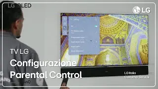 TV LG | Come configurare Parental Control nelle Smart TV