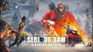 Serious Sam: Siberian Mayhem Полное прохождение Full Walkthrough 2022 PC