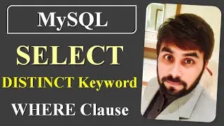 Use of Distinct | Where Clause |Select Command | MySQL Programming | Structured Query Language |