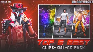 TOP 5 NEW QUALITY CLIP | XML | CC PACK FREE DOWNLOAD|FREE FIRE LOBBY CLIP PACK | Fultan Black