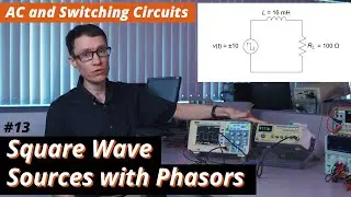 Non-sinusoidal AC circuits - Square wave (#13 AC and Switching Circuits)