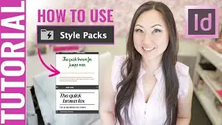 TUTORIAL How to use InDesign Style Packs to edit faster