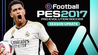 PES 2017 BEST PATCH UPDATE 2024 | اقوى و أفضل باتش للعبة بيس 2017 بتحويل خرافى إلى بيس 2024