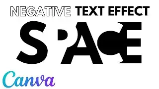 How to Make Negative Text Effect With Canva