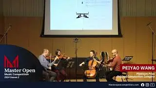 World Master Open Music Competition Winner Showcase - PEIYAO WANG