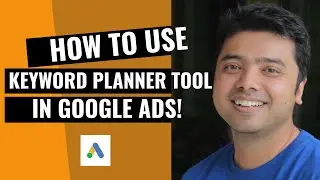 Learn How To Use The Keyword Planner Tool In Google Ads!