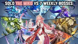 Solo C0R1 Yae Miko vs 7 Weekly Bosses Without Food Buff | Genshin Impact