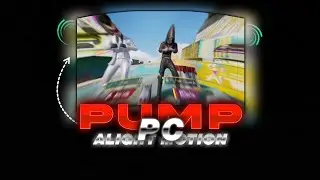 pc inspired pump in alight motion || alight motion video editing || alight motion link 