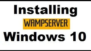Install WAMP Server 3.0.6 on Windows 10 x64 bit - Step by step