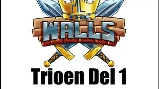 Minecraft The Walls Let's play (dansk) - Trioen Del1