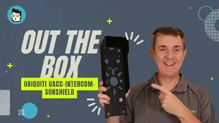 Out the Box Series - Ubiquiti UACC-Intercom-Sunshield