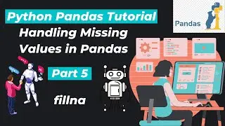 32. fillna | fillna Function In Python Pandas |  Handling Missing Values Using Pandas | Part 5