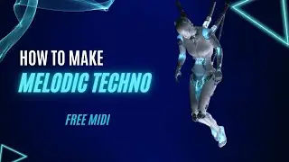 Melodic Techno Tutorial - FREE MIDI (Preset Serum & FLP Project)