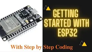 [E01]Getting started with Esp32 board | how to program esp32 board using Arduino ide