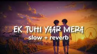 Friendship song | ik tu hi yaar mera song | dosti song hindi#friendshipsong #dostisong #arijitsingh