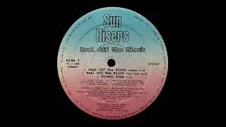 Sun Risers - Real Off The Block (Full Mix) [1995]