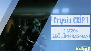 Crysis EKİP 1 - 2. Sezon 5. Bölüm Fragmanı