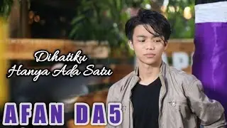 Afan DA5 Dihatiku Hanya Ada Satu | Hayuu Tebak Siapa ??