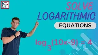 Solve Logarithmic Equations