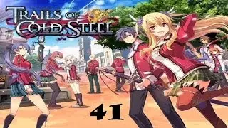 Let's Play Trails of Cold Steel #41 - Loading Times Reduced!