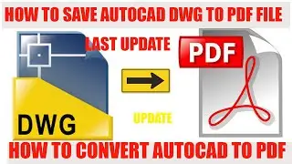 Update: How to Save AutoCAD File As PDF File