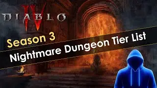 Diablo 4 Season 3 Nightmare Dungeon Tier List