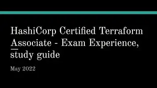 HashiCorp Certified Terraform Associate   Exam Experience, Study Tips and Materials
