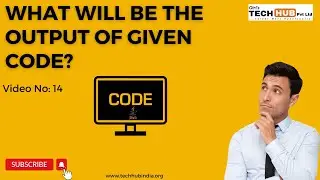 What will be the output of given code? 