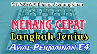 Trik Catur Menang Cepat Pion E4 Menjawab beberapa balasan Hitam