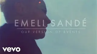 Emeli Sandé - Our Version Of Events (Track By Track 1)